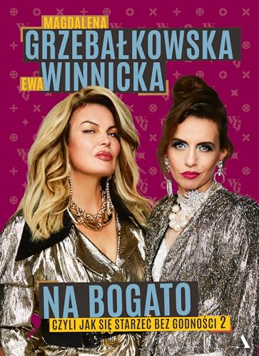 Na bogato.: Jak się starzeć bez godności 2 von Agora