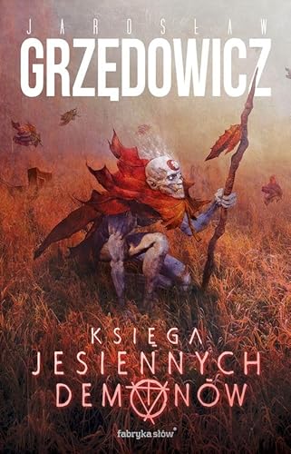 Księga Jesiennych Demonów von Fabryka Słów