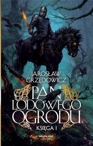 Pan Lodowego Ogrodu Księga 1 von Fabryka Slow