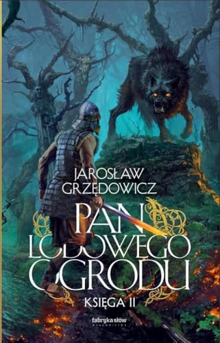 Pan Lodowego Ogrodu Księga 2 Pan Lodowego Ogrodu Księga 2 von Fabryka Słów