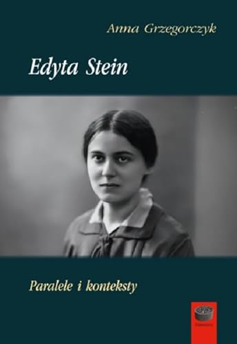 Edyta Stein: Paralele i konteksty (DAIMONION) von Antyk Marek Derewiecki