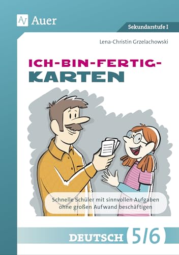 Ich-bin-fertig-Karten Deutsch Klassen 5/6: Schnelle Schüler*innen mit sinnvollen Aufgaben ohne großen Aufwand beschäftigen (Ich-bin-fertig-Karten Sekundarstufe) von Auer Verlag i.d.AAP LW