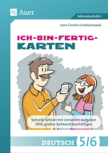 Ich-bin-fertig-Karten Deutsch Klassen 5/6: Schnelle Schüler*innen mit sinnvollen Aufgaben ohne großen Aufwand beschäftigen (Ich-bin-fertig-Karten Sekundarstufe)