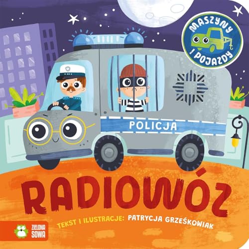 Maszyny i pojazdy. Radiowóz Maszyny i pojazdy. Radiowóz von Zielona Sowa
