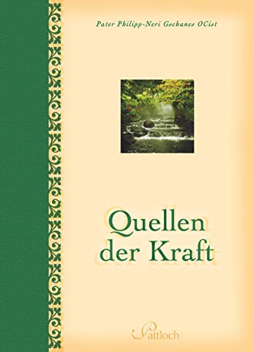 Quellen der Kraft