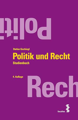 Politik und Recht: Studienbuch von facultas