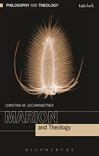 Marion and Theology (Philosophy and Theology) von T&T Clark