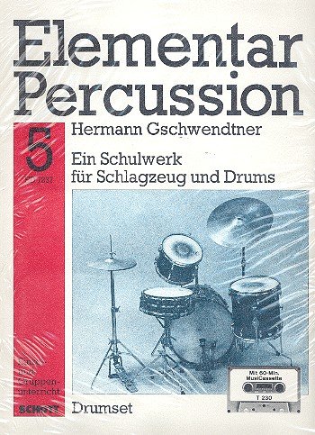 Elementar Percussion: Ein Schulwerk für Schlagzeug und Drums. Band 5. Schlagzeug. Ausgabe mit MC.