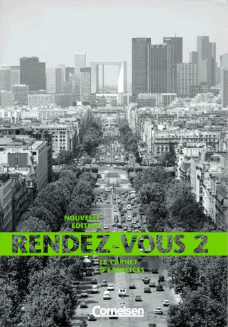Rendez-vous - Nouvelle édition: Rendez-vous, Nouvelle Edition, Le Carnet d' Exercices