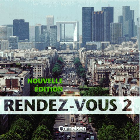 Rendez-vous - Nouvelle édition: Rendez-vous, Nouvelle Edition, Version naturelle, 2 CD-Audio von Cornelsen Verlag