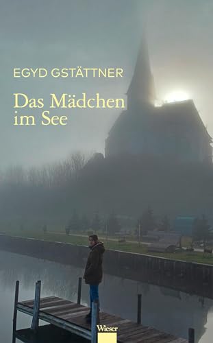 Das Mädchen im See Das Mädchen im See von Wieser Verlag