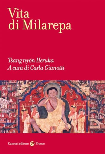 La vita di Milarepa (Frecce) von Carocci