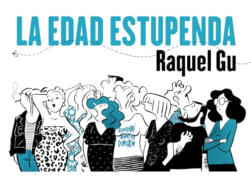 La edad estupenda (Cómic | Novela gráfica) von SAPRISTI