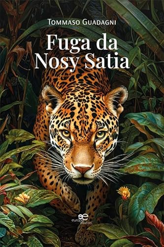 Fuga da Nosy Satia (Edificare universi) von Europa Edizioni