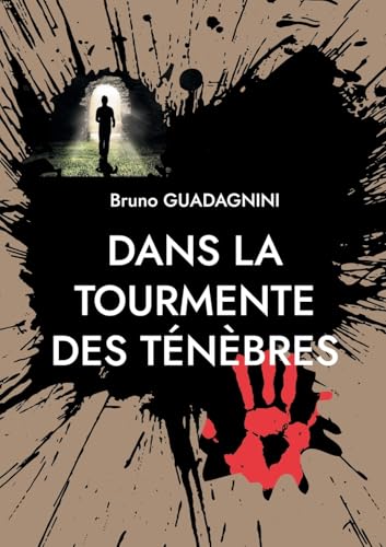 Dans la tourmente des ténèbres Dans la tourmente des ténèbres von BoD – Books on Demand – Frankreich