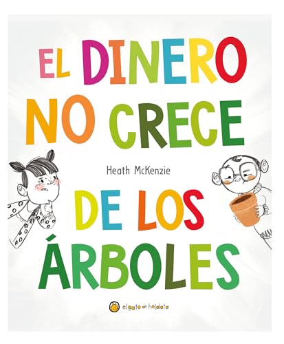 El dinero no crece de los árboles/ Money Doesn't Grow on Trees (Life Lessons) von El Gato de Hojalata