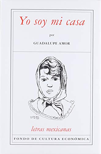 Yo soy mi casa (Spanish Edition) von Fondo de Cultura Económica