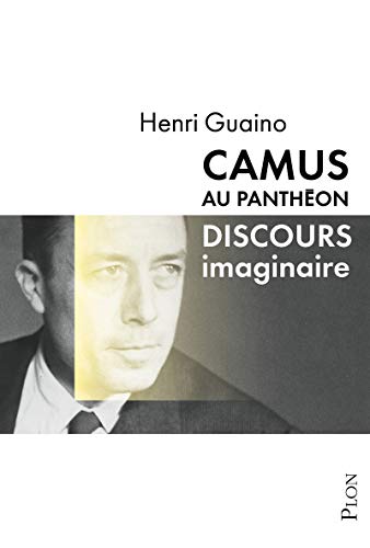 Camus au Pantheon. Discours imaginaire von Plon
