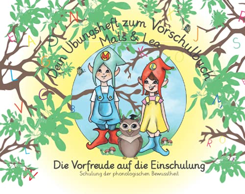 Übungsheft: Mats& Lea, Die Vorfreude auf die Einschulung, Schulung der phonologischen Bewusstheit von Independently published