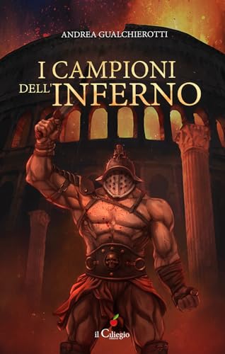 I campioni dell’inferno (Pegaso) von Il Ciliegio