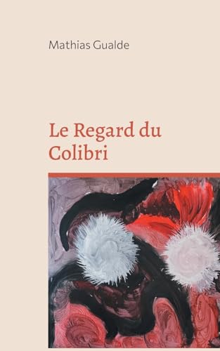 Le Regard du Colibri von BoD – Books on Demand – Frankreich