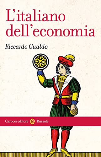 L'italiano dell'economia (Le bussole) von Carocci