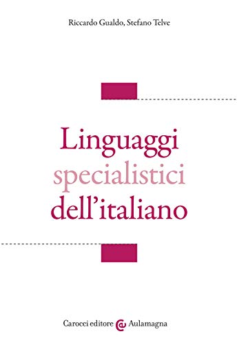 LINGUAGGI SPECIALISTICI ITALIA von Carocci