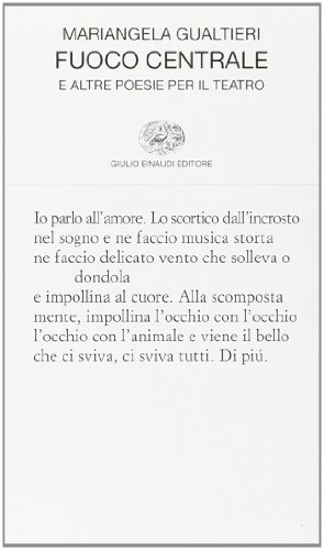 Fuoco centrale e altre poesie per il teatro (Collezione di poesia, Band 312) von Einaudi