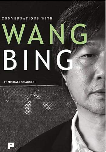 Conversations with Wang Bing von Massimiliano Piretti Editore