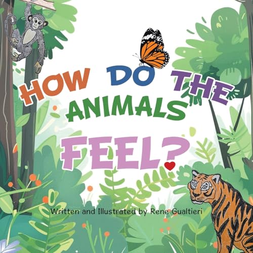 How Do The Animals Feel? von Tellwell Talent