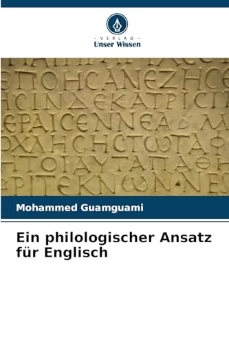 Ein philologischer Ansatz für Englisch: DE von Verlag Unser Wissen