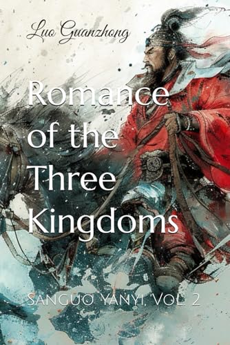 Romance of the Three Kingdoms: Sanguo Yanyi, Vol. 2 von Independently published