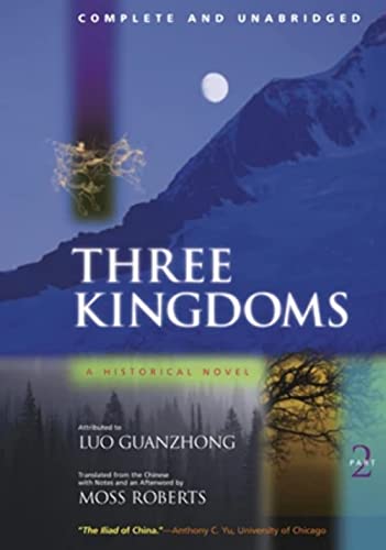 Three Kingdoms.Pt.2: A Historical Novel. Transl. from the Chinese w. an Afterword by Moss Roberts Three Kingdoms.Pt.2: A Historical Novel. Transl. from the Chinese w. an Afterword by Moss Roberts