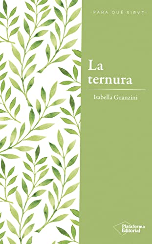 La ternura : la revolución del poder amable von Plataforma Editorial S.L.