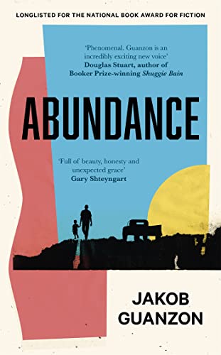 Abundance: Unputdownable and heartbreaking coming-of-age fiction about fathers and sons von Dialogue Books