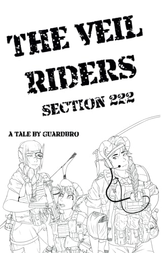 The Veil Riders: Section 222