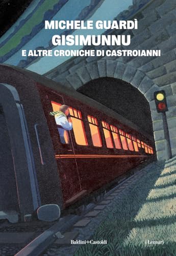 Gisimunnu e altre croniche di Castroianni (I lemuri) von Baldini + Castoldi