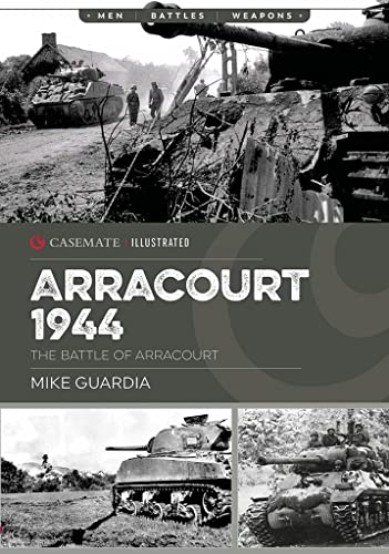 Arracourt 1944: Triumph of American Armor (Casemate Illustrated)