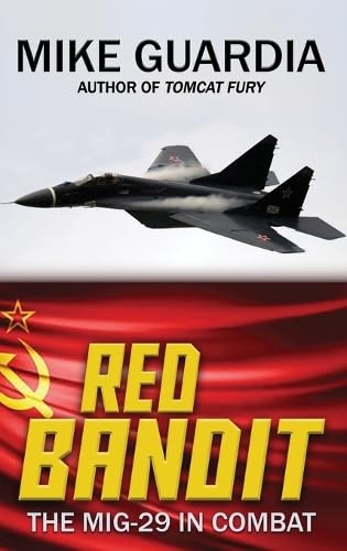 Red Bandit: The MiG-29 in Combat von Magnum Books
