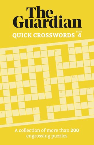 The Guardian Quick Crosswords 4: A collection of more than 200 engrossing puzzles (Guardian Puzzle Books, 4) von Welbeck