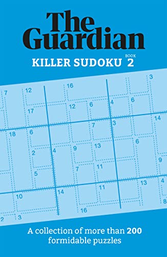 The Guardian Killer Sudoku 2: A collection of more than 200 formidable puzzles (Guardian Puzzle Books, 2) von Welbeck