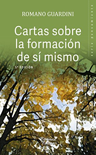 Cartas sobre la formación de sí mismo (Biblioteca Palabra, Band 15)