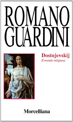Dostojevskij. Il mondo religioso (Opere di Romano Guardini) von Morcelliana