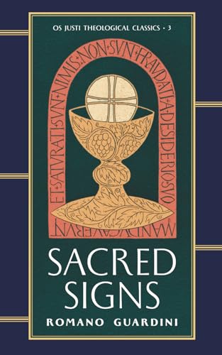 Sacred Signs (Os Justi Theological Classics, Band 3) von Os Justi Press