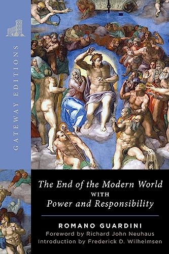 The End of the Modern World: With Power and Responsibility von Gateway Editions