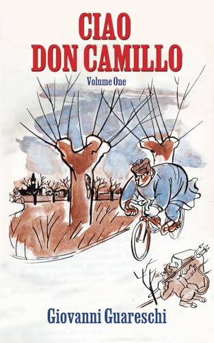 Ciao Don Camillo: Volume One (Don Camillo Series, Band 11) von Pilot Productions