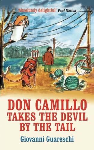 Don Camillo Takes the Devil by the Tail: No. 7 in the Don Camillo Series von Pilot Film & Television Productions Ltd