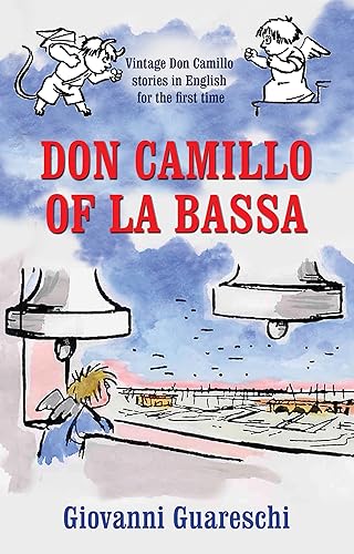 Don Camillo of la Bassa (Don Camillo Series, Band 10)