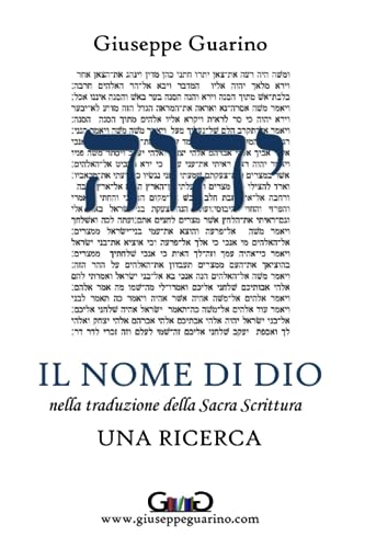 Il nome di Dio: nella traduzione della Sacra Scrittura von Giuseppe Guarino