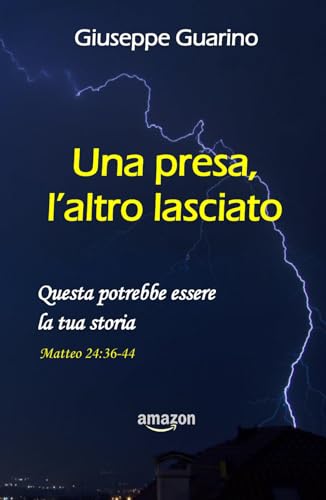 Una presa, l'altro lasciato: Questa potrebbe essere la tua storia. Matteo 24:36-44